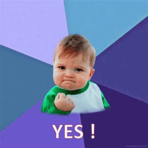 Yes Baby .